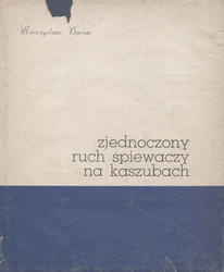 Zjednoczony ruch śpiewaczy na Kaszubach.